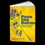Passing the Baton: Empowering ALL Students with Theresa Hoover and Kathryn Finch