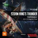 TnB#244: SKT4E11 – O Gigante Final | RPG D&D 5e