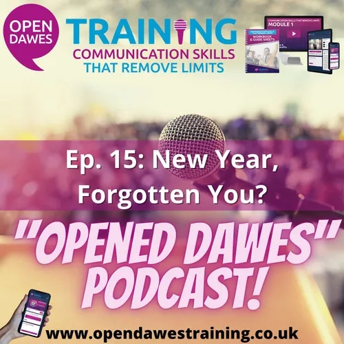 "Opened Dawes" Podcast Ep 15: New Year, Forgotten You?