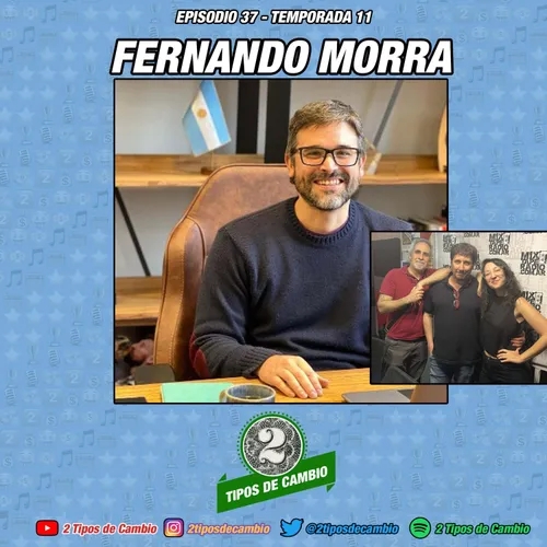 E37|S11 Fernando Morra - #mendoza #uvas #ciclón
