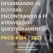 PNCD #184 | DESARMANDO AS DÚVIDAS: ENCONTRANDO A FÉ ATRAVÉS DO QUESTIONAMENTO!