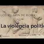 Pilares de Roma - La violencia política