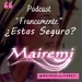 Estas Seguro!!!! /Podcast Francamente/ Mairemi/ Ep. 6