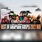 Best Of AmaPiano Gospel 2021 Mix By DJ Tinashe