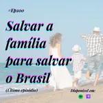 200 Café com Dani - Salvar a família para salvar o Brasil (Último episódio)
