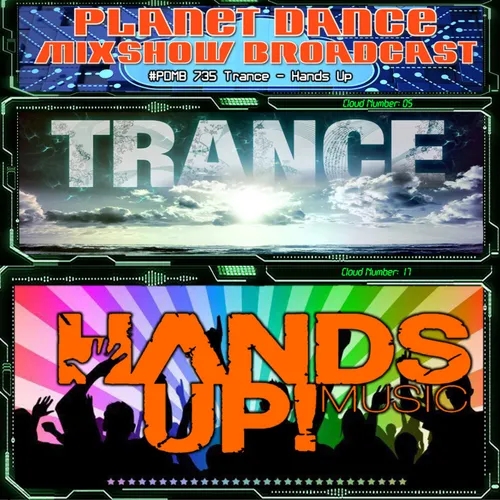 Planet Dance Mixshow Broadcast 735 Trance - Hands Up