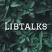 Libtalks (Trailer)