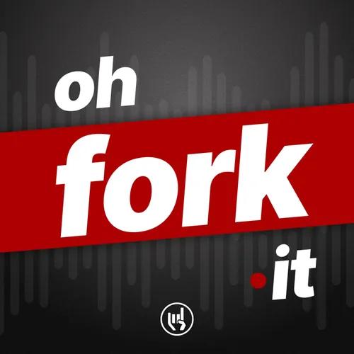 Oh Fork It