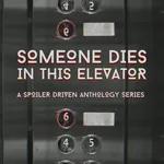 Haunters in the Dark: Someone Dies in This Elevator