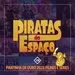 Piratinha de Ouro 2023: Filmes e Séries - Piratas Do Espaço #179