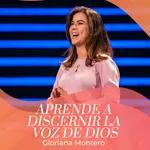 Aprende a discernir la voz de Dios - Gloriana Montero | Prédicas Cristianas 2022