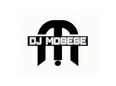 DJ MOSESE RADIO