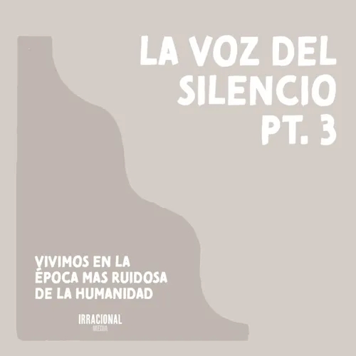 La voz del silencio Pt. 3