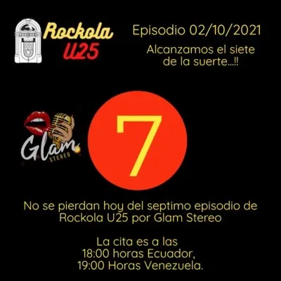 Rockola U25 | T01 -EP07 | 02/10/2021