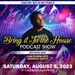 'BRING IT IN THE HOUSE' - Podcast Show - Episode 118