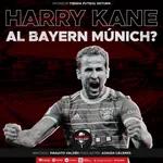 127. Harry Kane al Bayern Múnich?