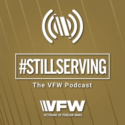 #StillServing: The VFW Podcast