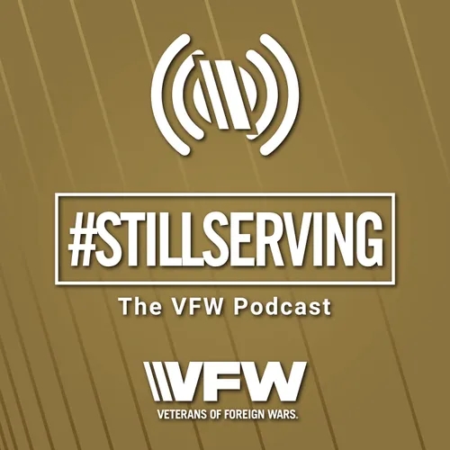 #StillServing: The VFW Podcast