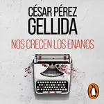 Audiolibro: "Nos crecen los enanos", de César Pérez Gellida