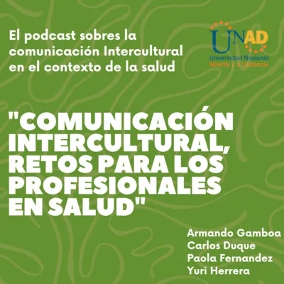 "Comunicación intercultural, retos para los profesionales en salud"