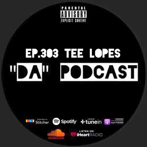 Ep.303 Tee Lopes