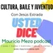 006. Cultura, Baile y Juventud con Jesús Estrada
