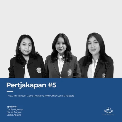 #Pertjakapan Eps.05: How to Maintain Good Relations with Other Local Chapters