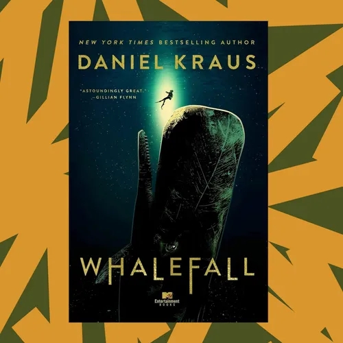 'Whalefall' by Daniel Kraus is a thriller about diving, loss and new beginnings