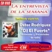 La Entrevista de la Semana | Peter Rodriguez "DJ El Fuerte"