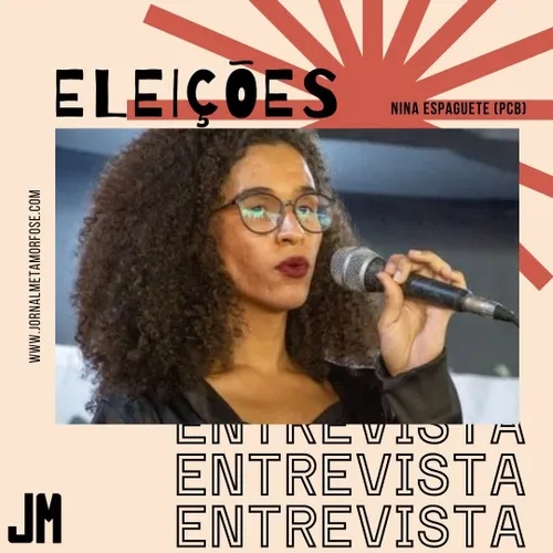 #ELEIÇÕES2022: Entrevista com Nina Espaguete (PCB)