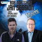 BobMortgage #JamSession with Jay Marks