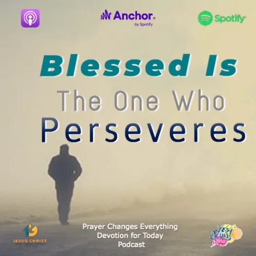 "Blessed Is the One Who Perseveres" 