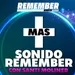 + Sonido Remember 2.0 con Santi Moliner Ep 792 JUEVES 13 JULIO 2023