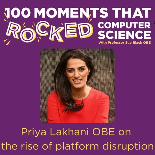 Moment #11 Priya Lakhani OBE on the rise of platform disruption