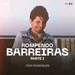 Rompendo Barreiras (Parte I) - Cris Rodrigues