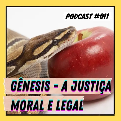 GÊNESIS - JUSTIÇA MORAL E LEGAL