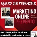 Marketing online, el evento EMO de Boluda - La importancia de los clips de video - recomendaciones de apps y un podcast