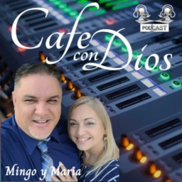 Cafe con Dios - Mingo y Maria Melendez