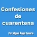 E08 - CONFESIONES DE CUARENTENA