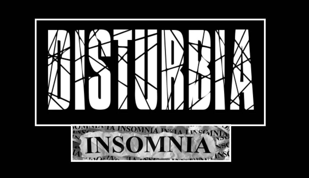 InsomniaDisturbia