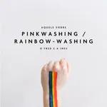 Aquele Sobre Pink Washing/Rainbow-Washing