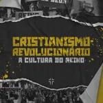 CRISTIANISMO REVOLUCIONÁRIO | A cultura da Paz | 24.04.2022