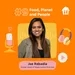 #9 Food, Planet and People. With Jaz Rabadia, Head of Responsible Business