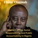 #71 - Dr. Chido Onumah | Nigerian Civil Liberties Series - Episode Eleven