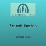 Franck Santos - Aqueles dois