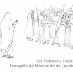 Los Fariseos Y Jesús Evangelio De Marcos