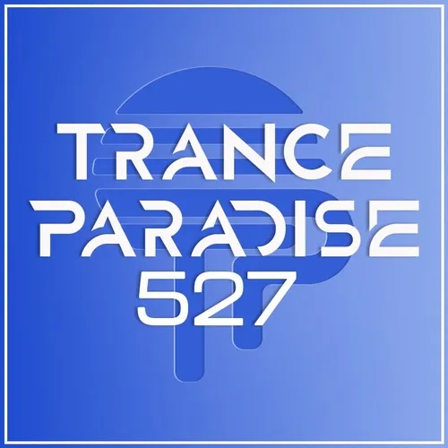 Trance Paradise 527