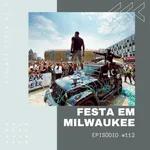 Cesta de 7 #112 - Festa em Milwaukee