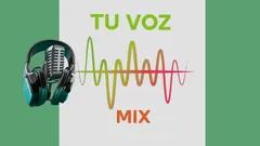 Tu Voz Mix