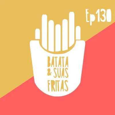 MELHORES MOMENTOS: ESTAMOS DE FÉRIAS - BATATA E SUAS FRITAS #EP149